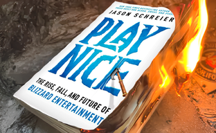 Jason Schreier Sold Out. A Review of "Play Nice: The Rise, Fall, and Future of Blizzard Entertainment"