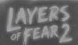 Анонсирована Layers of Fear 2 – продолжение психоделического хоррора