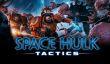 Пошаговая тактика Space Hulk: Tactics выйдет 9 октября