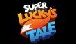 Трёхмерный платформер Super Lucky's Tale выходит в один день с Xbox One X
