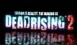 Дневники разработчиков Dead Rising 2