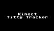 Kinect Titty Tracker