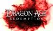 Трейлер Dragon Age: Redemption