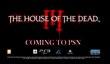 The House of the Dead III и IV для PSN