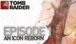 The Final Hours of Tomb Raider: Episode 1
