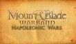 Анонс Mount & Blade Warband: Napoleonic Wars