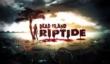 Dead Island: Riptide лидирует в Соединенном Королевстве, несмотря на невысокие оценки