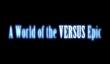A World of the Versus Epic - новая торговая марка Square Enix