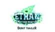 Дата выхода Ethan: Meteor Hunter. Сюжетный трейлер