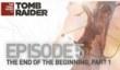 The Final Hours of Tomb Raider: Episode 5