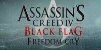 Assassin’s Creed 4: Black Flag - Freedom Cry DLC, анонс Season Pass, новый геймплей