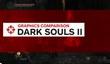 Сравнение графики в Dark Souls 2: PS3 vs. PC