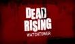 Live-action фильм Dead Rising: Watchtower выйдет 27 марта