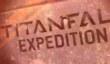 Геймплейный трейлер Titanfall – Expedition DLC 