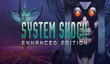 Состоялся релиз System Shock: Enhanced Edition