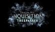 Сюжетное дополнение Dragon Age: Inquisition - Trespasser