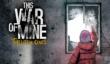 Первый трейлер This War of Mine: The Little Ones для PS4