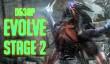 Evolve Stage 2: выстрел в ногу