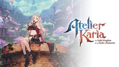 Atelier Karia: The Night Kingdom & the Guide of Memories