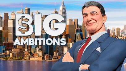 Big Ambitions
