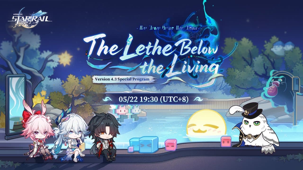 Honkai: Star Rail Version 4.3 "The Lethe Below the Living" Special Program