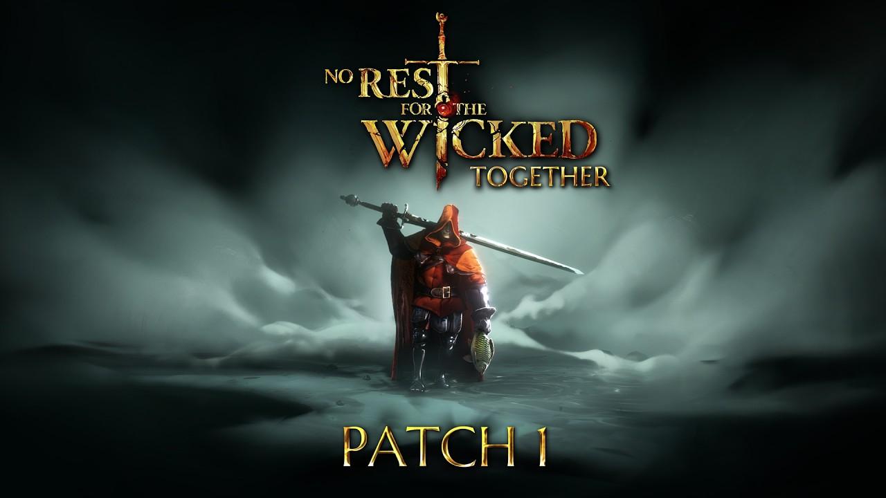 No Rest for the Wicked Together | Patch 1 | Highlight Trailer