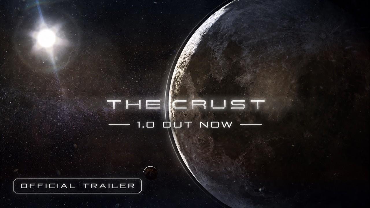 The Crust — Official 1.0 Launch Trailer