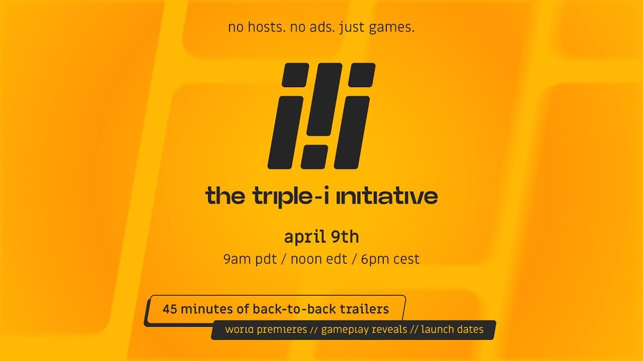The Triple-i Initiative showcase returns on April 9th!