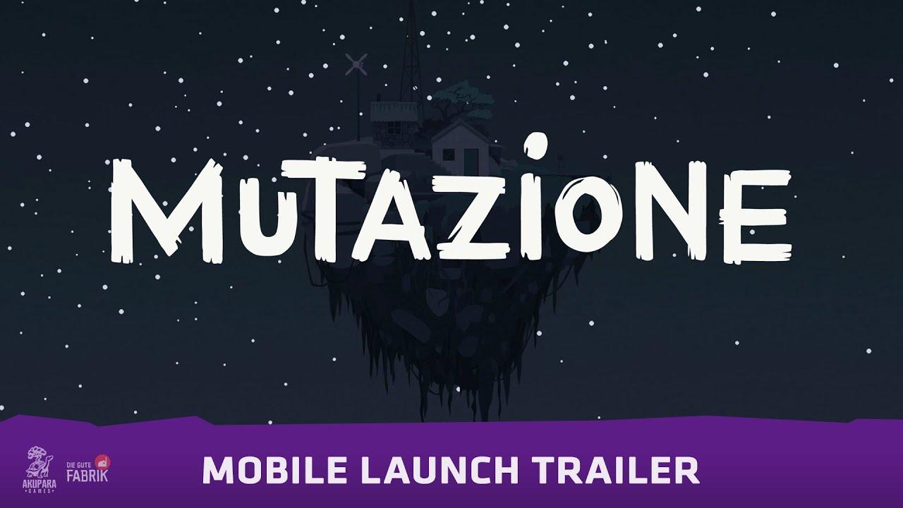 Mutazione | Mobile Launch Trailer