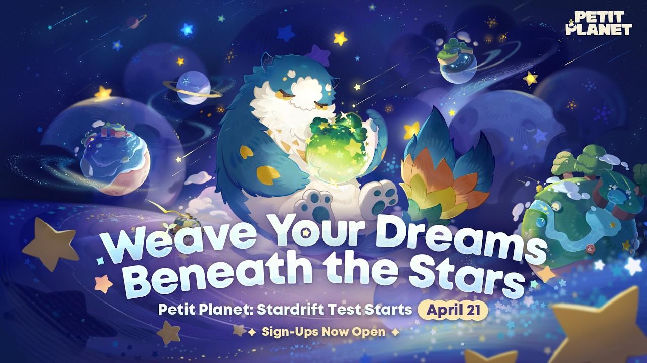 Petit Planet: Stardrift Test Trailer | Stardrift Test Begins April 21!