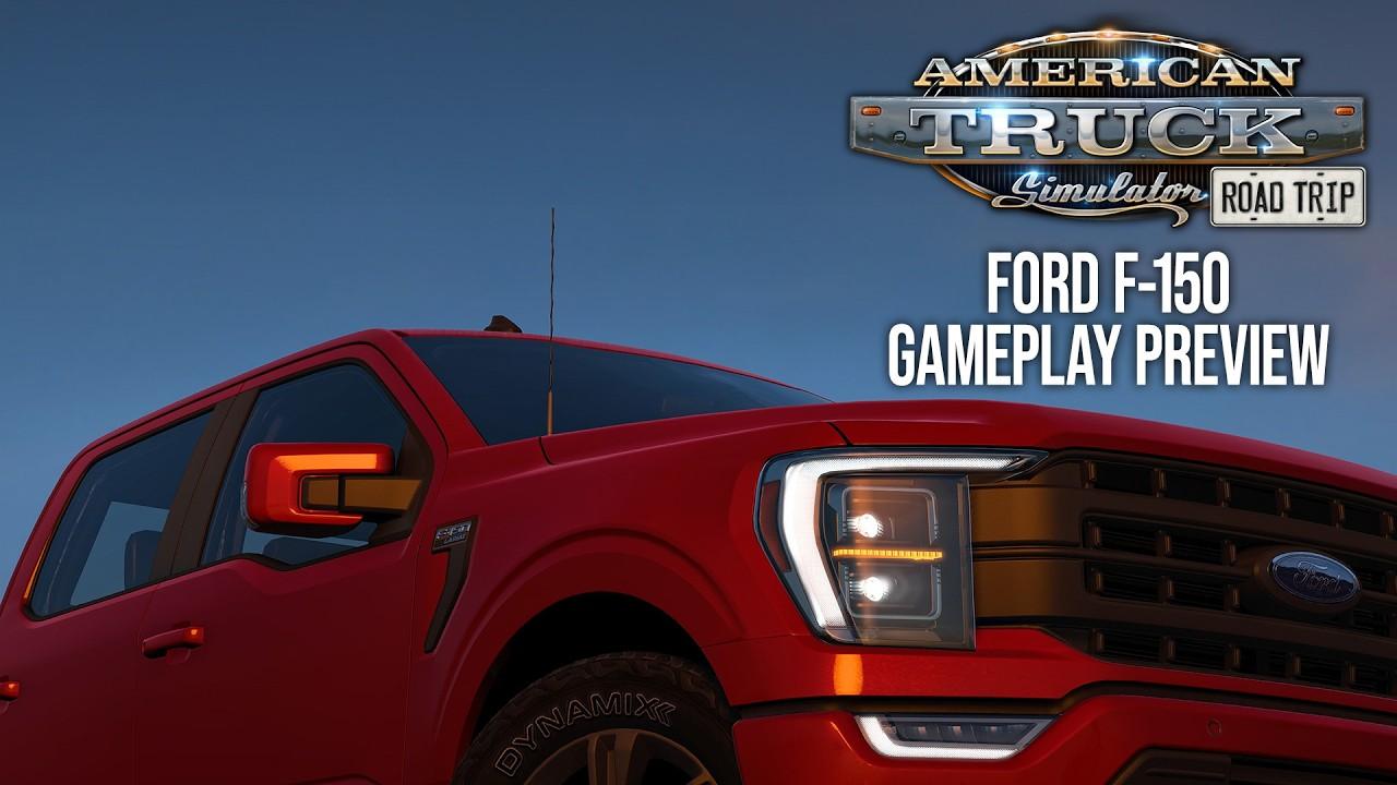 American Truck Simulator - Road Trip: Ford F-150 Gameplay Preview