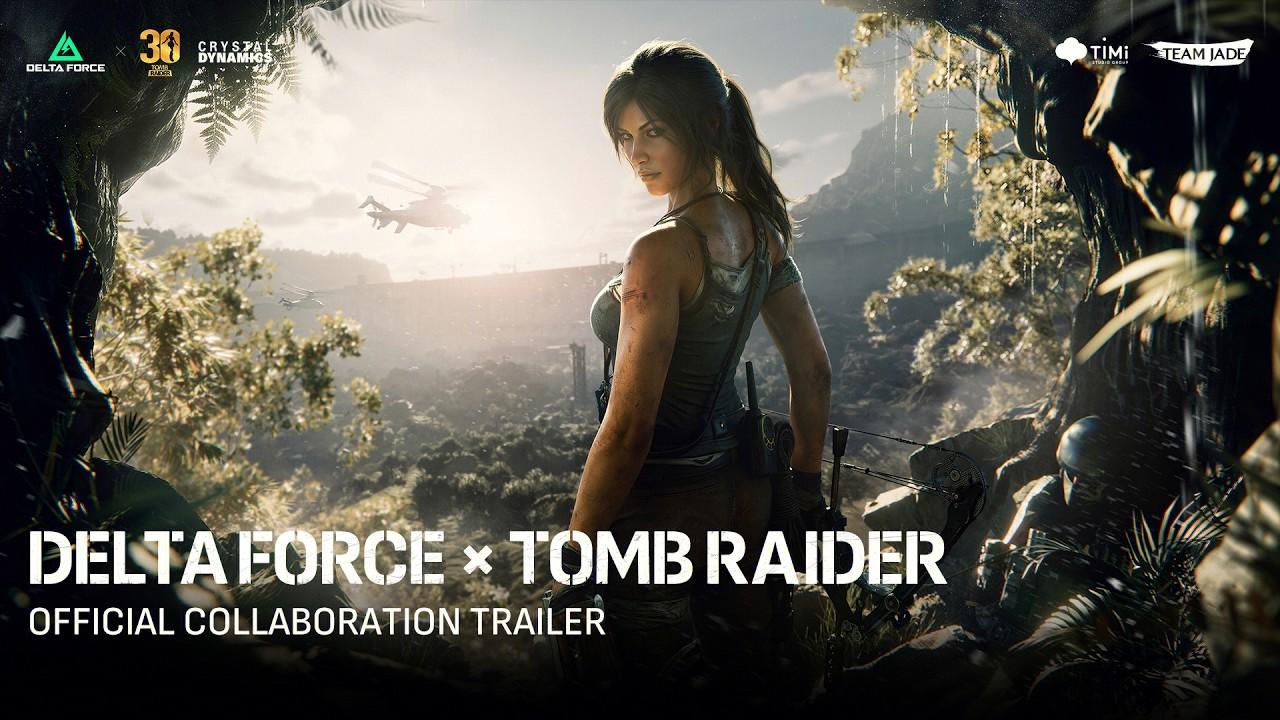 Delta Force × Tomb Raider | Official Collaboration Trailer