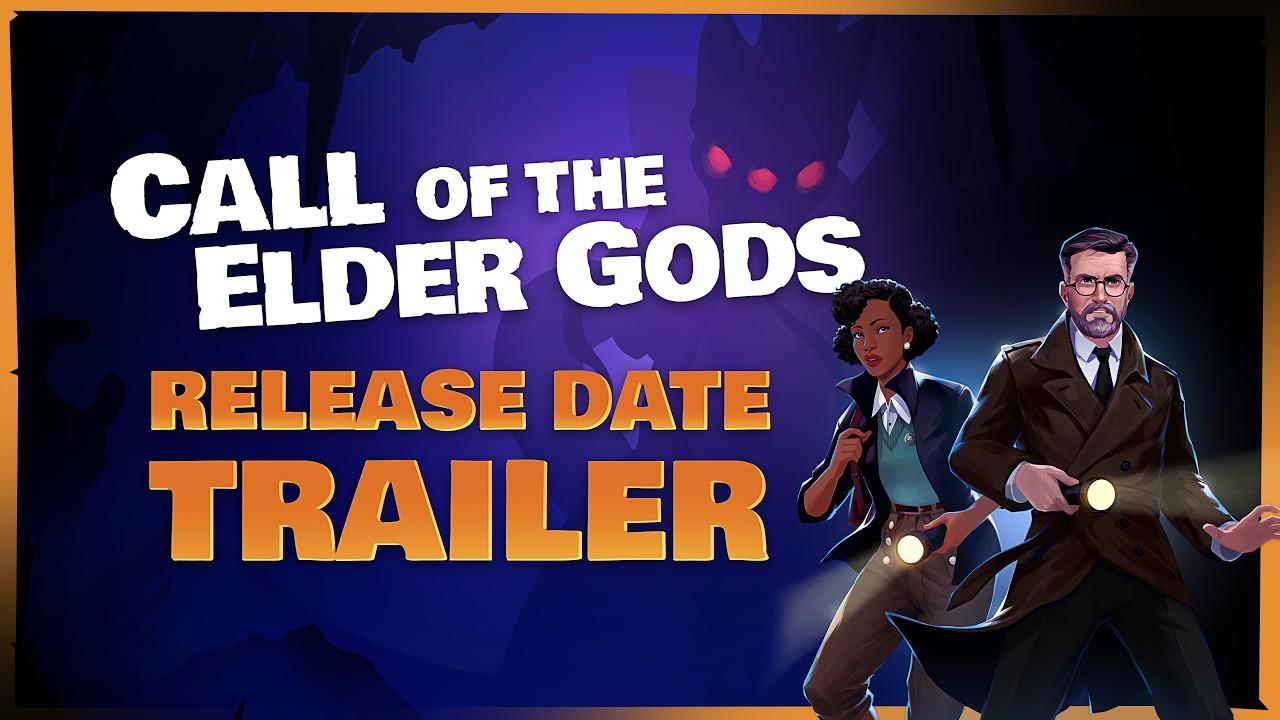 Call of the Elder Gods - Official Release Date Trailer