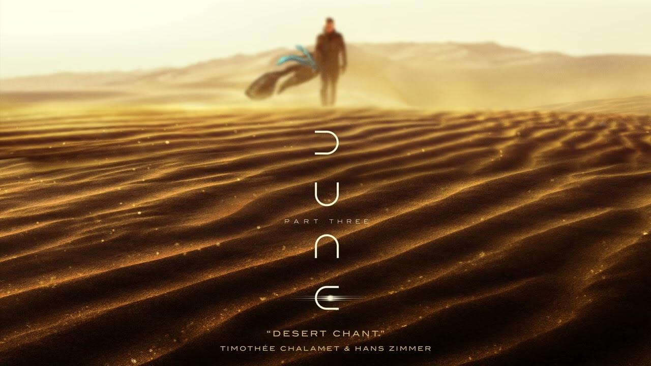 Dune: Part Three Official Soundtrack | Desert Chant - Timothée Chalamet & Hans Zimmer | WaterTower