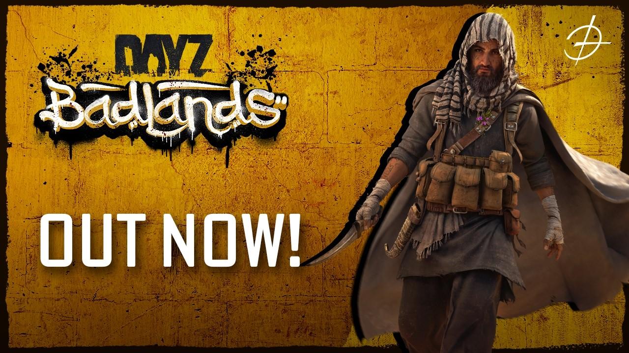 DayZ Badlands - Release Trailer