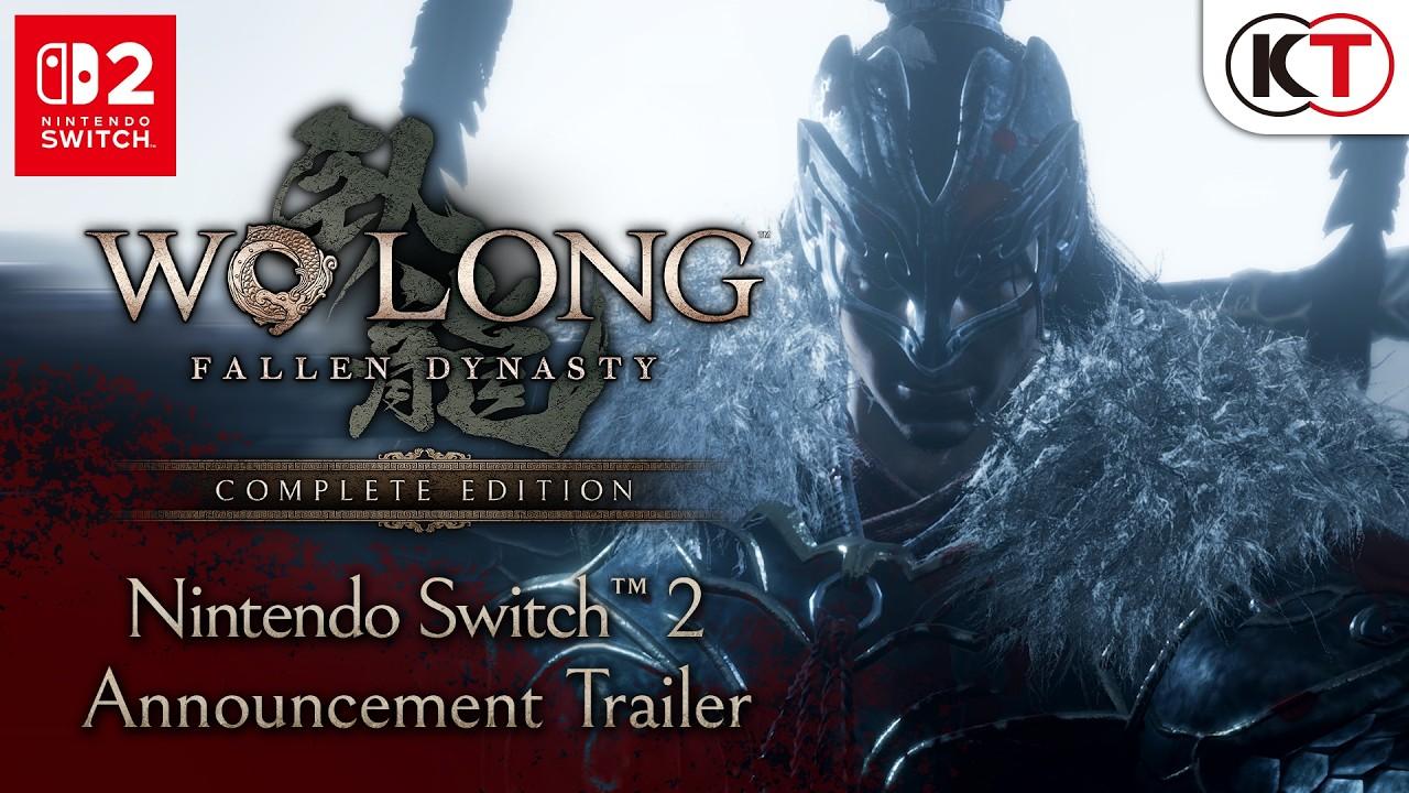 Wo Long: Fallen Dynasty Complete Edition - Nintendo Switch™ 2 Announcement Trailer