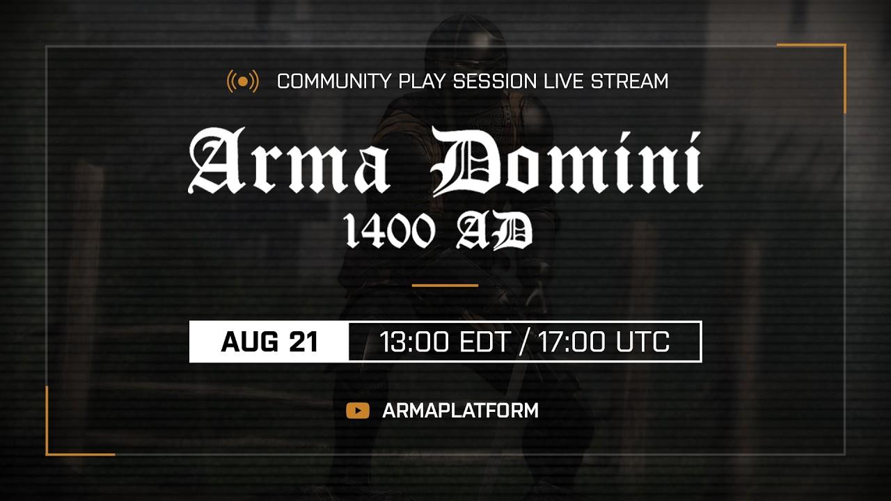 Arma 3 Community Play Session Live Stream | Arma Domini - 1400AD