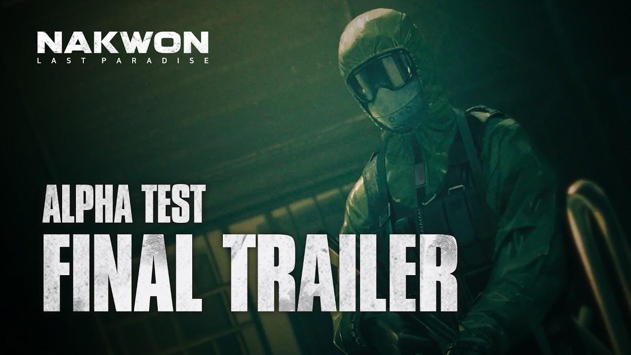 Closed Alpha Test Final Trailer l NAKWON: LAST PARADISE