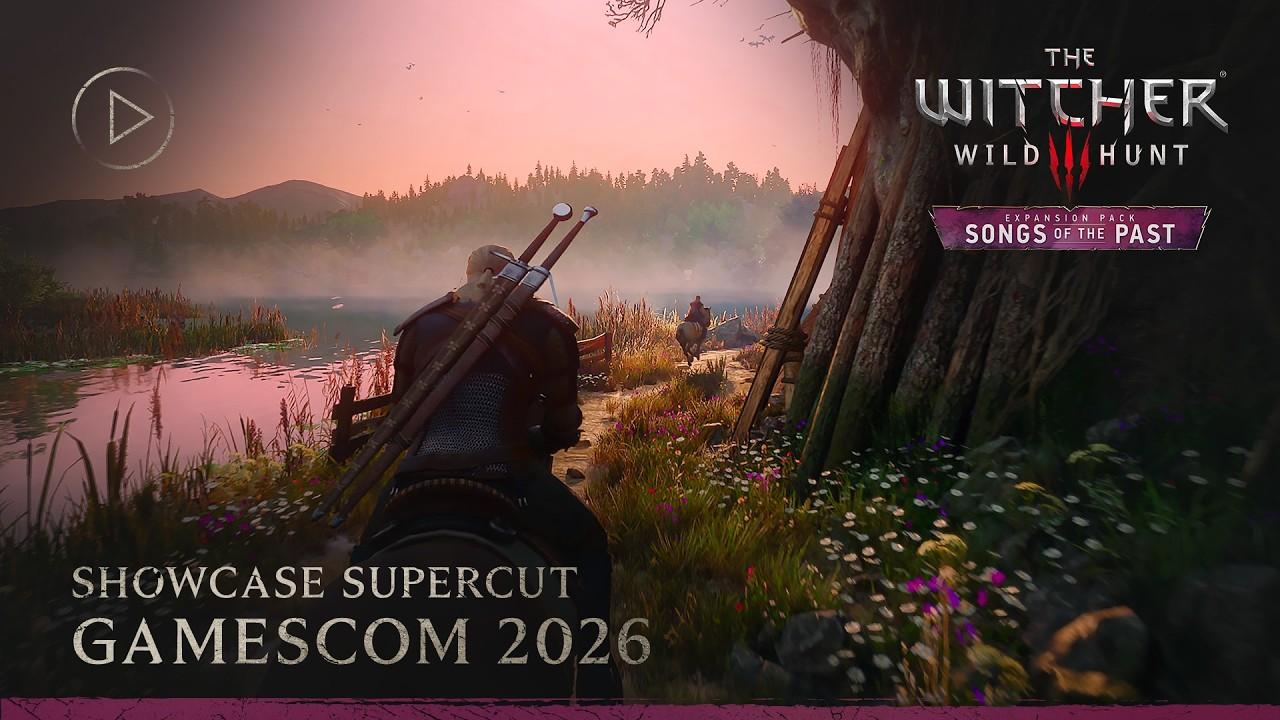 The Witcher 3: Wild Hunt — Songs of the Past | gamescom 2026 Showcase Supercut