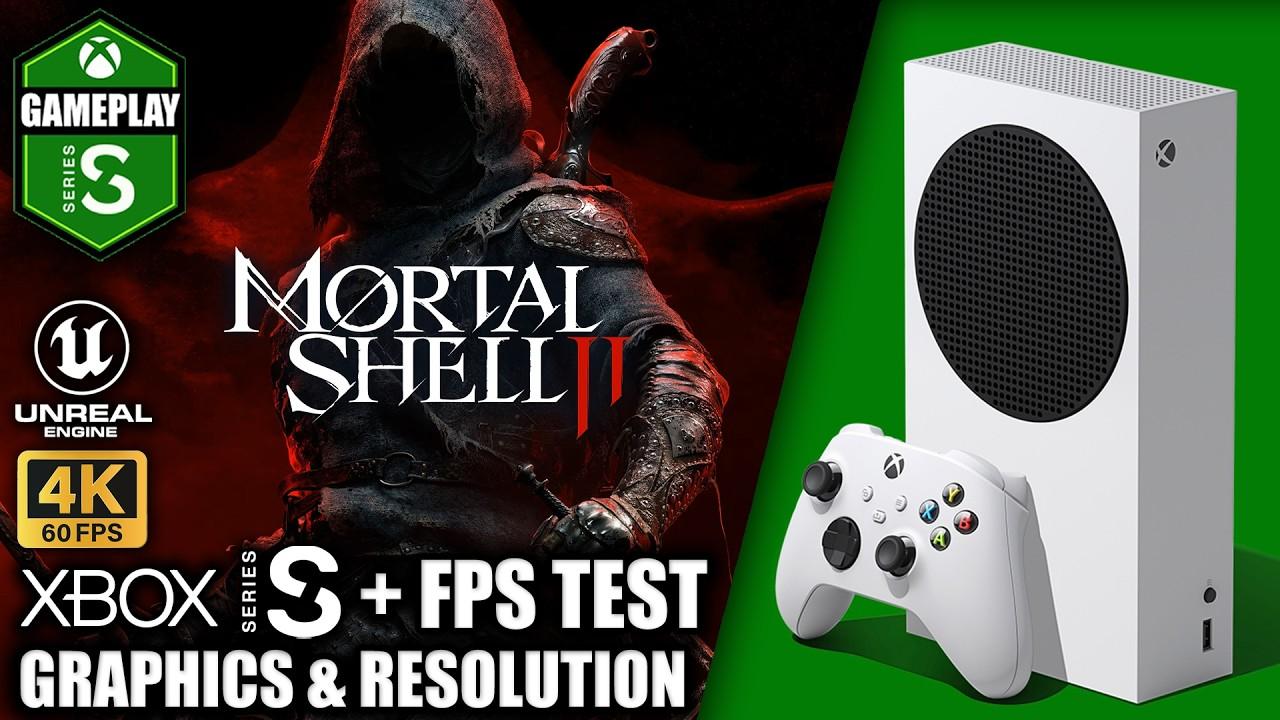 Mortal Shell 2 - Xbox Series S Gameplay + FPS Test