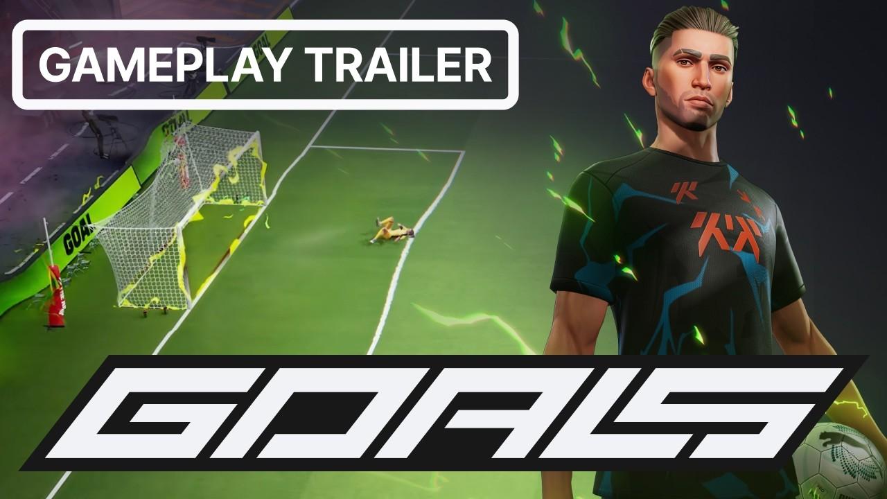 GOALS Gameplay Trailer. No excuses, just football