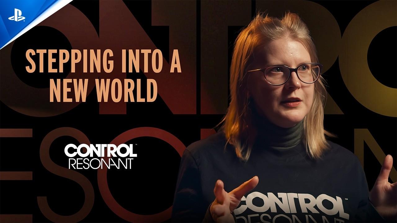 Control Resonant - Stepping Into A New World Development Diary | PS5 Games