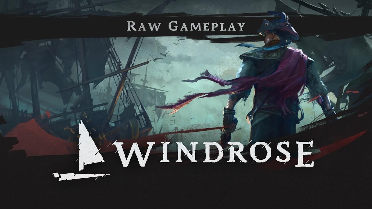 Windrose: Early Access Raw Gameplay