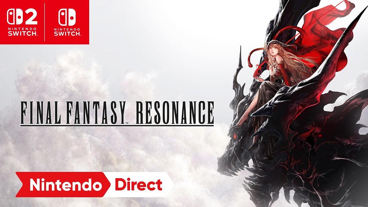 FINAL FANTASY RESONANCE – Announcement Trailer – Nintendo Switch 2