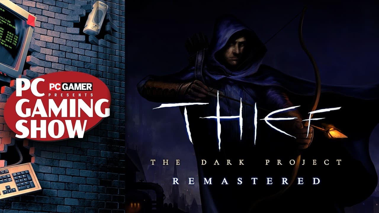 Thief Remaster premiere - PC Gaming Show 2026