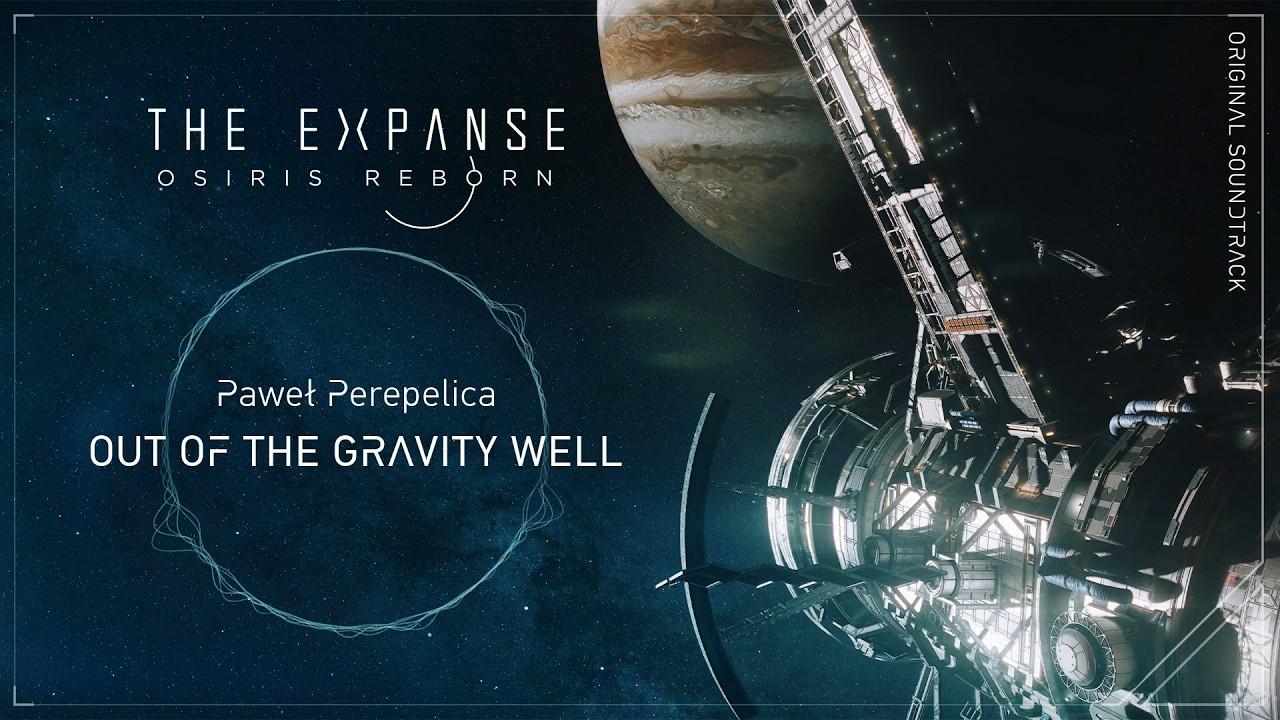 The Expanse: Osiris Reborn — Out of the Gravity Well