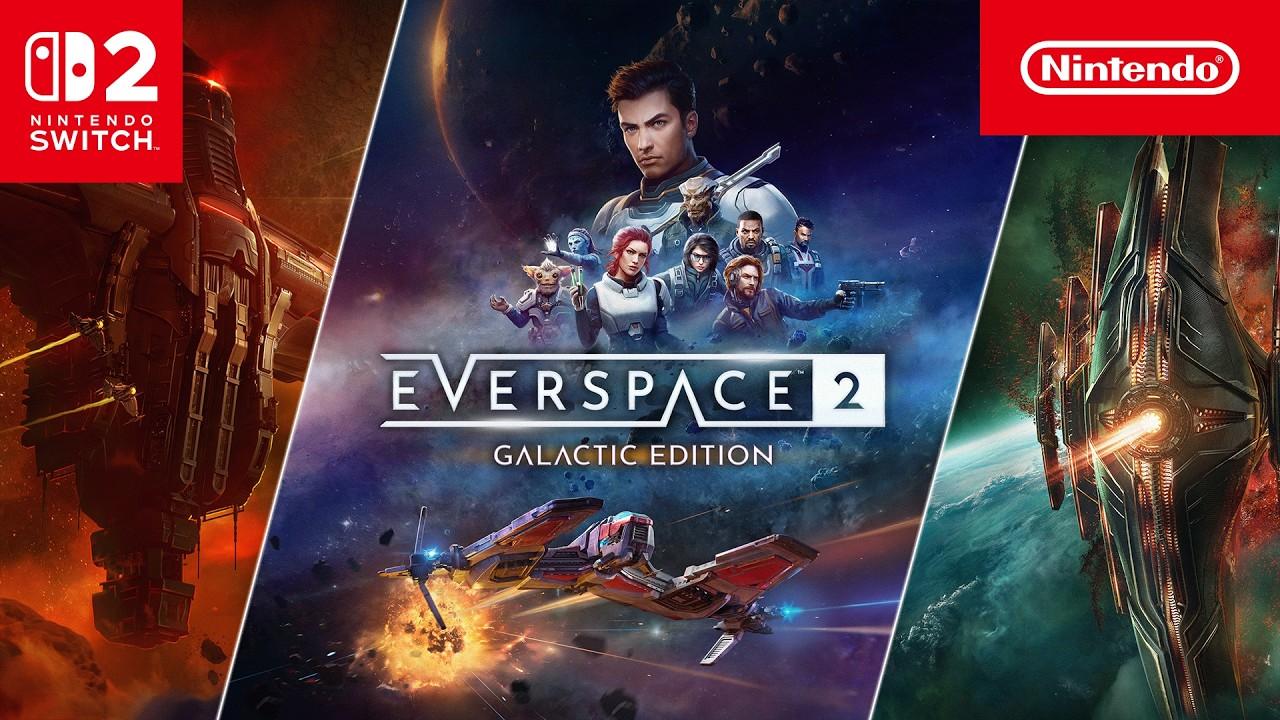 EVERSPACE 2: Galactic Edition – Launch Trailer – Nintendo Switch 2