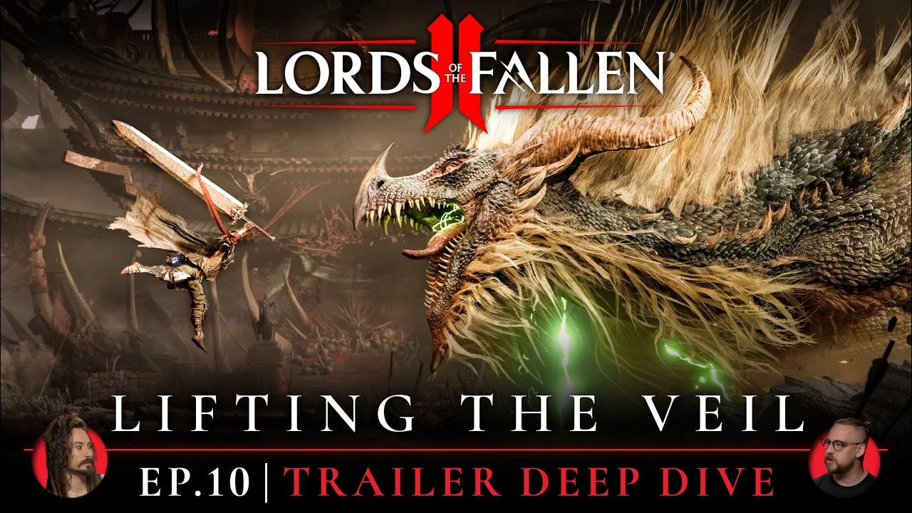 Lords of the Fallen II: ‘Lifting the Veil’ Ep. 10 Dev Update | Katanas, Co-op &amp; Steam