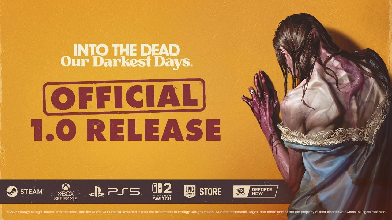 Into the Dead: Our Darkest Days - 1.0 Hard Launch Announcement Trailer