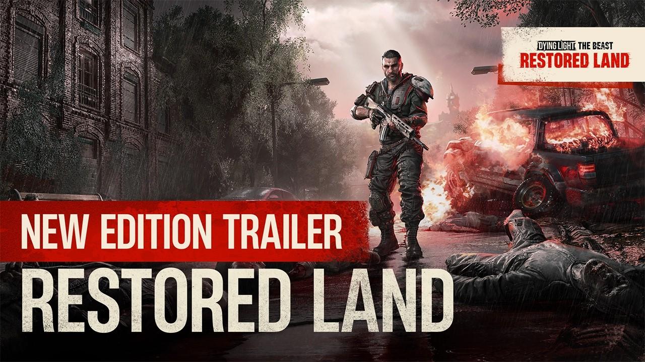Dying Light: The Beast Restored Land - Trailer